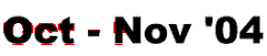 Oct -Nov '04